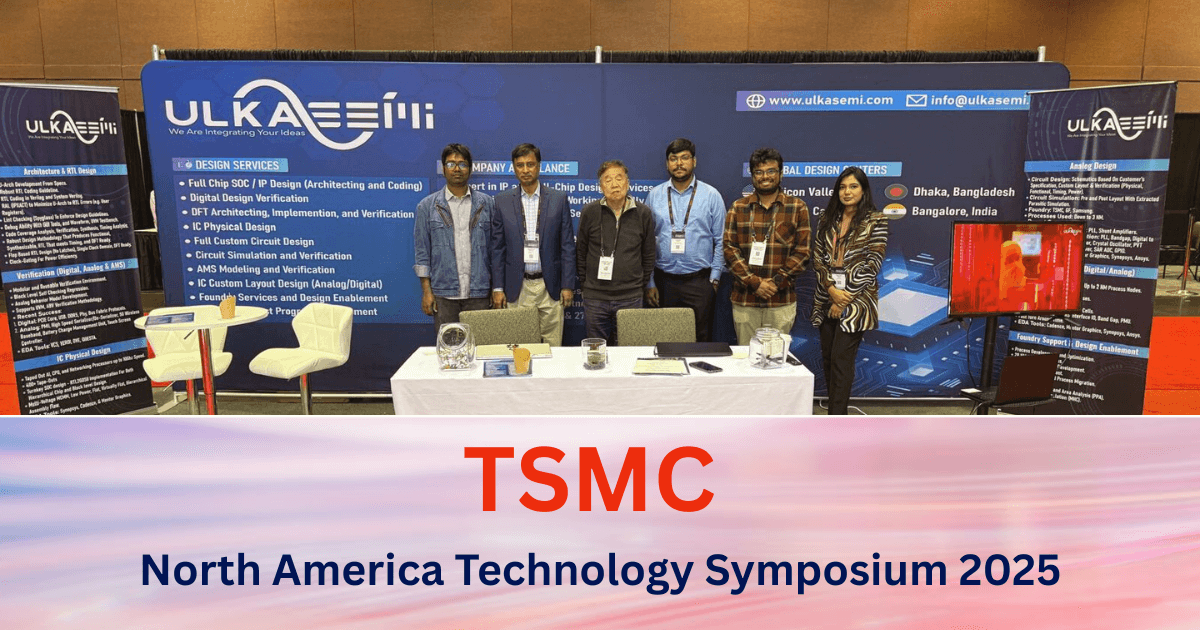 ULKASEMI Strengthens Global Presence at TSMC Technology Symposiums 2025 in North America